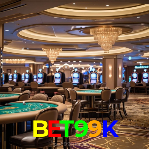 BET99K:Cada aposta é uma nova vitória em nosso cassino online!