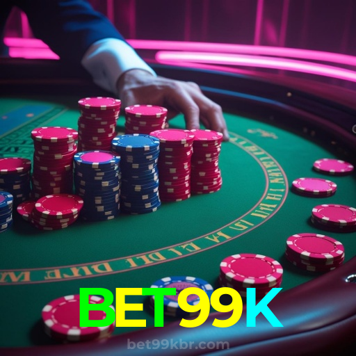 BET99K：Aposte agora e ganhe no melhor cassino online!