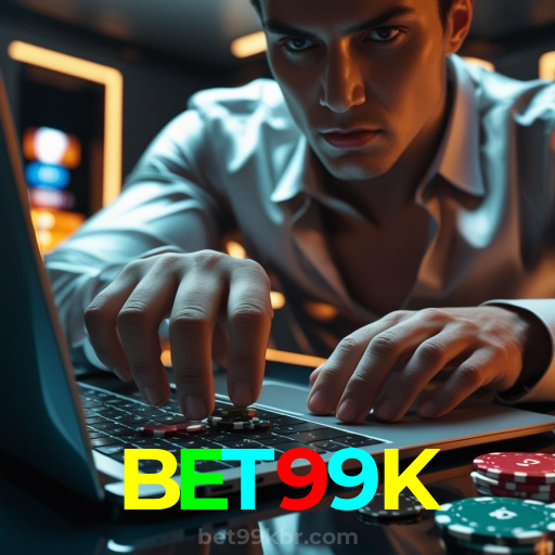 BET99K：Prepare-se para o melhor da diversão no cassino! Jogue agora!