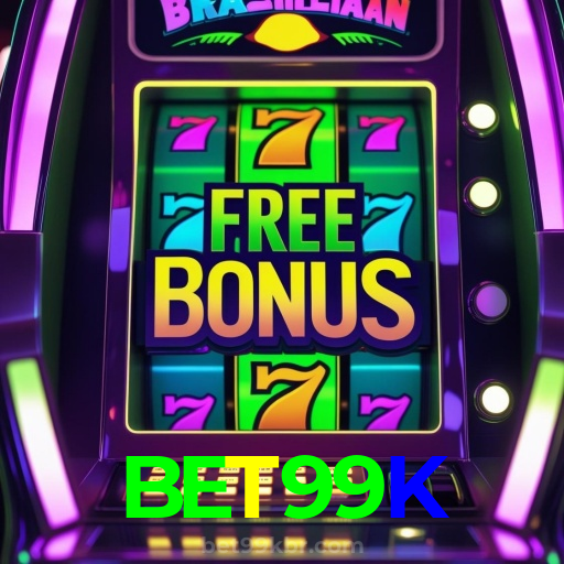 BET99K:Sua chance de ganhar começa no cassino online com poker e apostas no futebol!