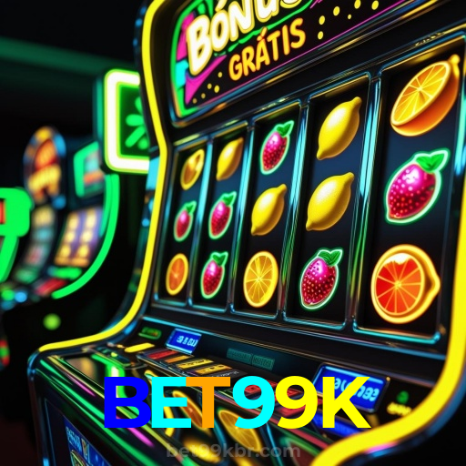 BET99K:Jogue no cassino mais confiável com apostas em futebol e jogos emocionantes!