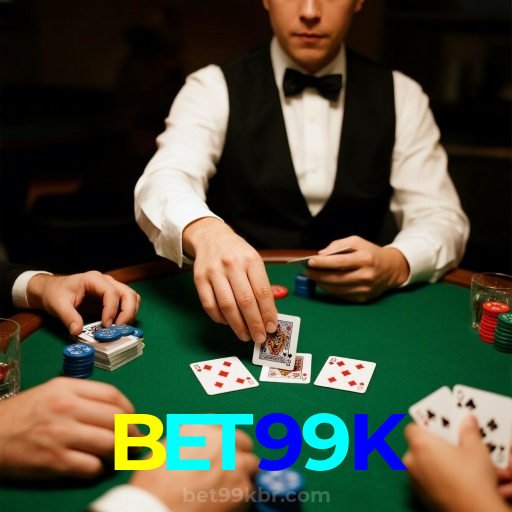 BET99K：Jogue no nosso cassino e prove sua habilidade nas cartas de poker!