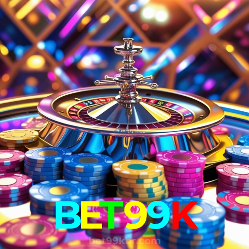 BET99K：Jogue nas roletas e ganhe prêmios sensacionais!