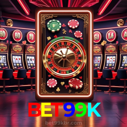 BET99K:No cassino online mais confiável, experimente poker, roleta e futebol ao vivo!
